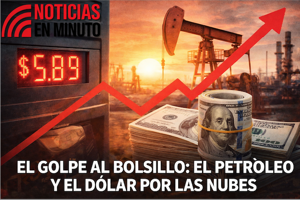 El golpe al bolsillo: el petróleo y el dólar por las nubes