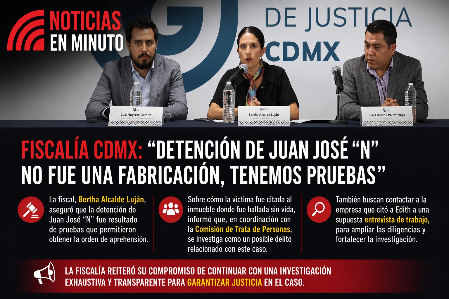 Fiscalía CDMX defiende detención en caso de Edith Guadalupe; investigan posible red de engaños laborales