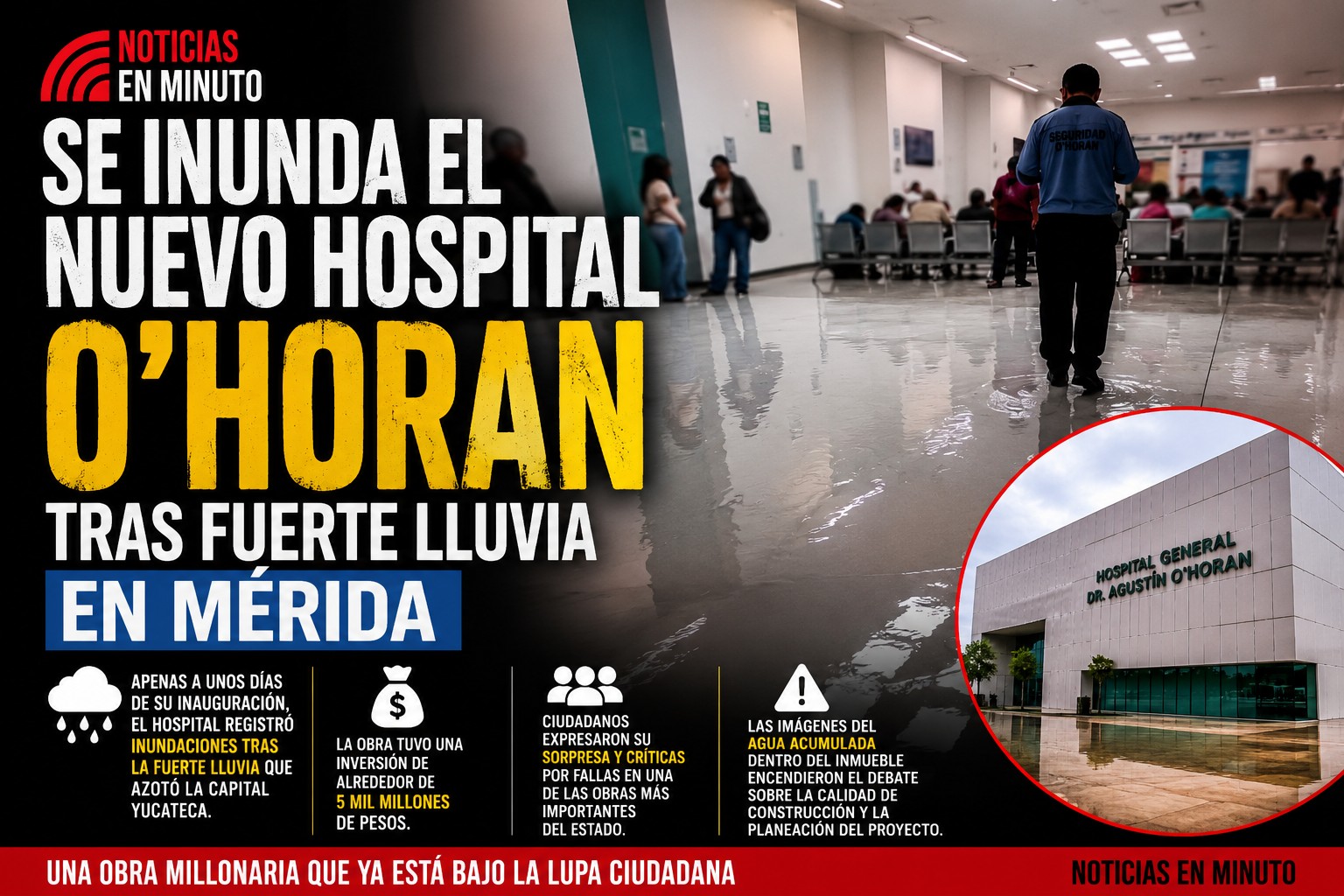 Se inunda nuevo Hospital O’Horan tras intensa lluvia en Mérida y desata críticas por millonaria obra