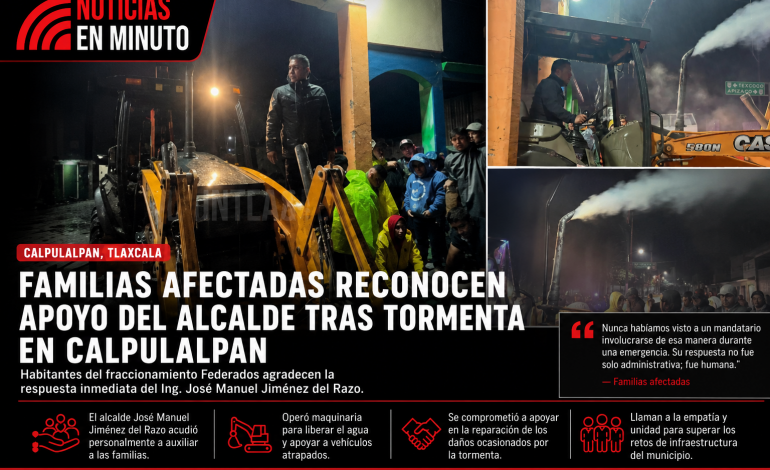 Familias afectadas reconocen apoyo del alcalde tras tormenta en Calpulalpan