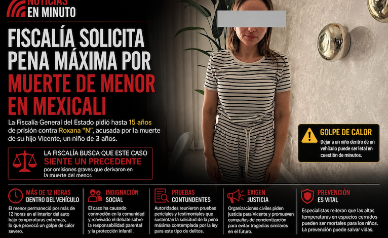 Fiscalía solicita pena máxima por muerte de menor en Mexicali