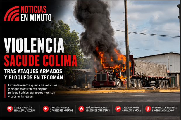 Violencia desata jornada de caos en Colima tras ataque armado contra policías en Tecomán